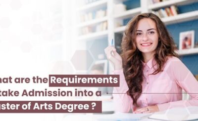 What are the Requirements to take Admission into a Master of Arts Degree?