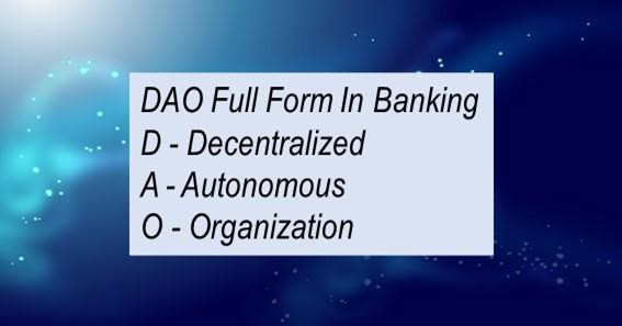 DAO Full Form In Banking 