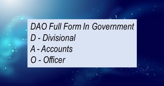 DAO Full Form In Government 