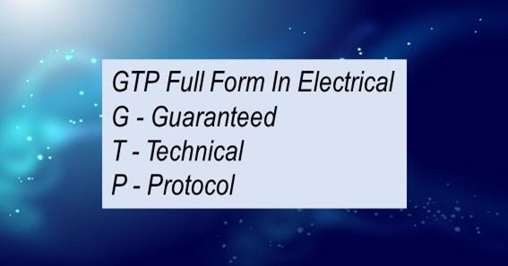 GTP Full Form In Electrical 