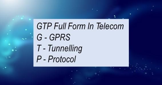 GTP Full Form In Telecom 