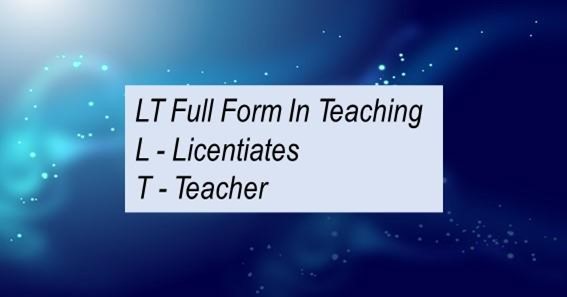 LT Full Form In Teaching