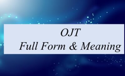OJT Full Form & Meaning