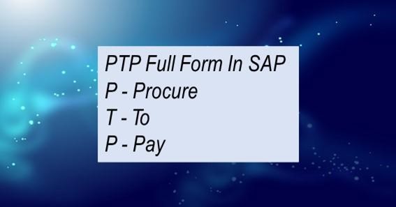 PTP Full Form In SAP 